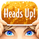 Heads Up!